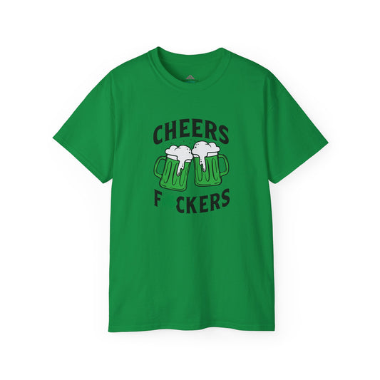 Cheers Fu$kers St. Patrick's Day Unisex Ultra Cotton Tee
