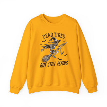 Embrace the cozy comfort of the "Dead Tired But Still Fly" sweatshirt - your ticket to effortless style and unbeatable coziness.