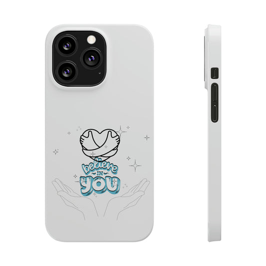 White Believe In You Slim iPhone X-15 Cases