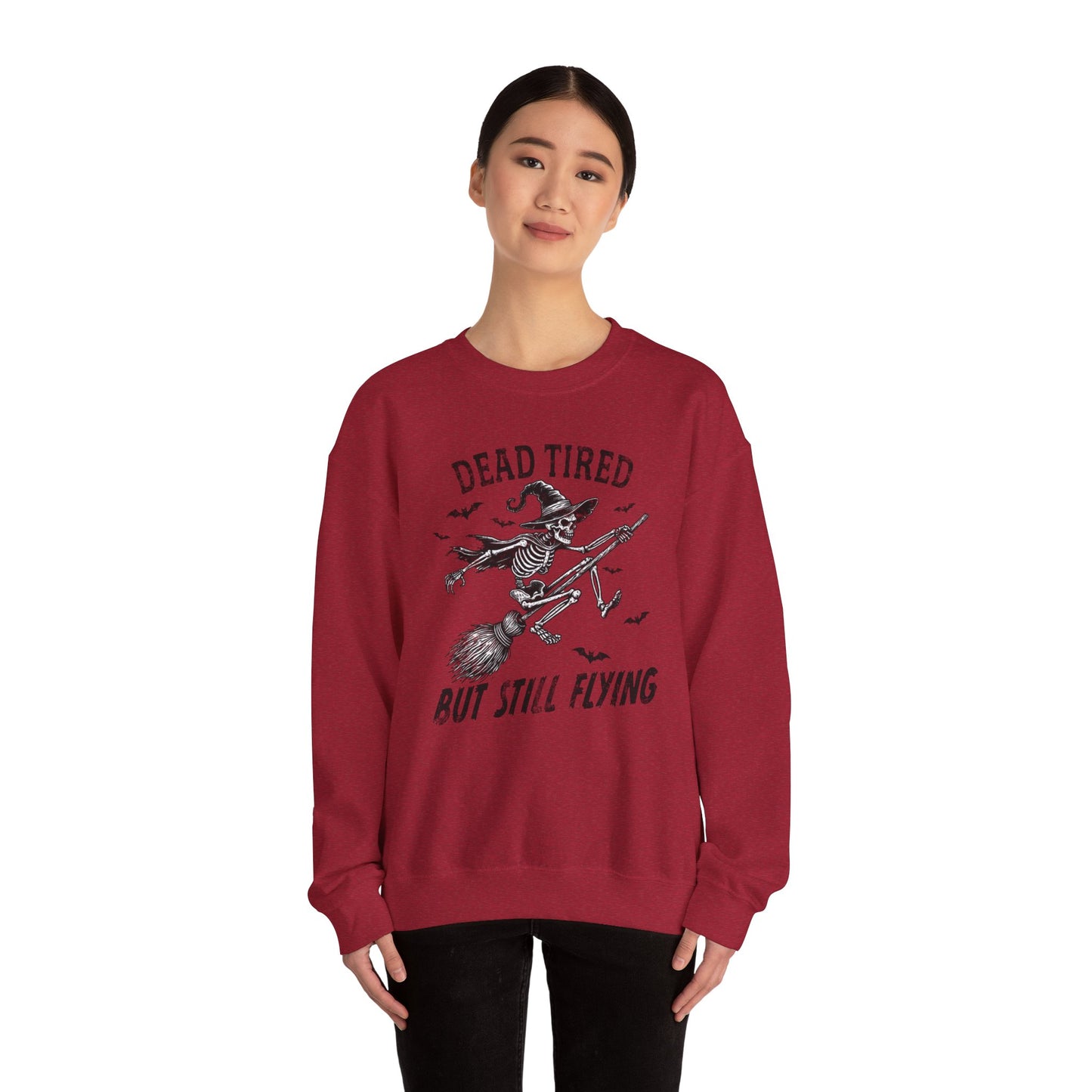 Embrace the cozy comfort of the "Dead Tired But Still Fly" sweatshirt - your ticket to effortless style and unbeatable coziness.