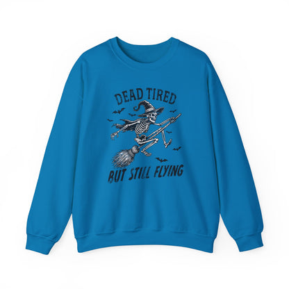 Embrace the cozy comfort of the "Dead Tired But Still Fly" sweatshirt - your ticket to effortless style and unbeatable coziness.