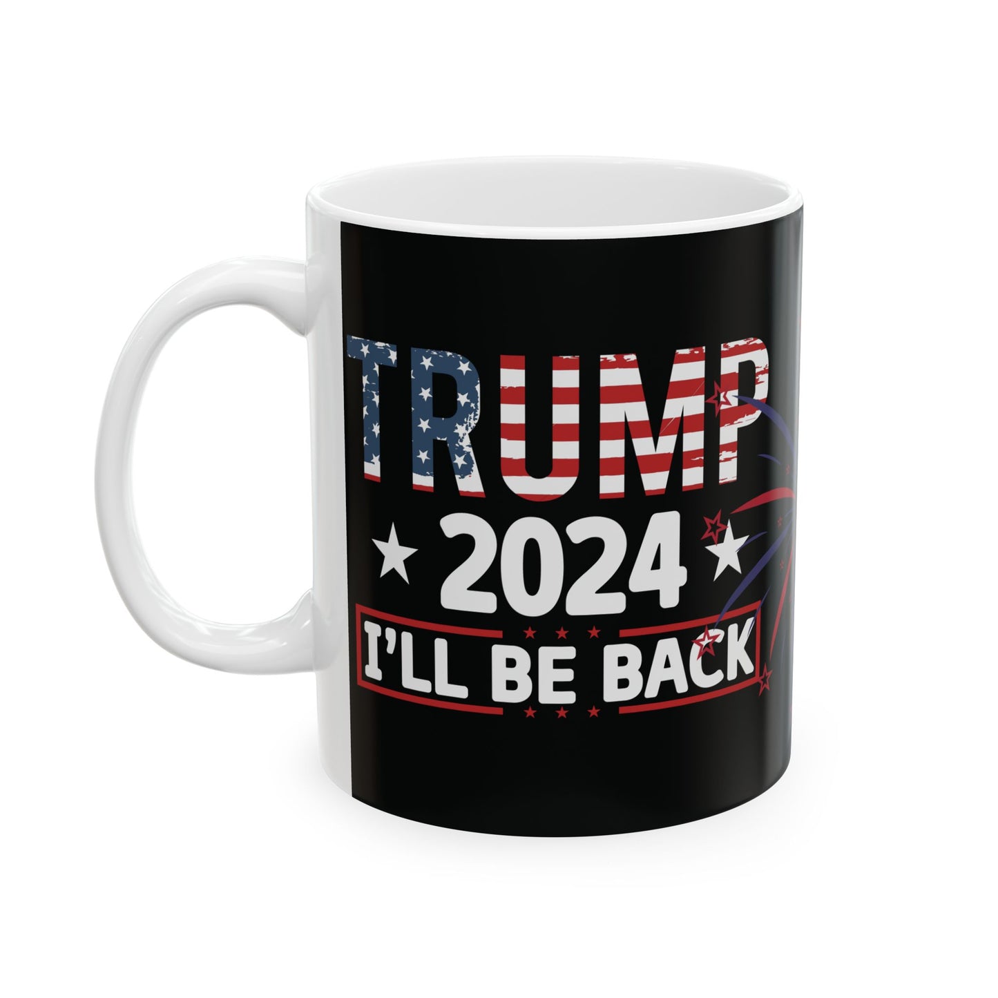 Trump 2024 "I Will Be Back" Coffee Mug