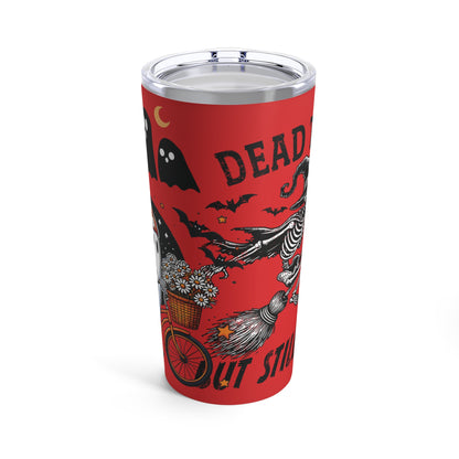 Dead Tired But Still Flying Halloween Tumbler